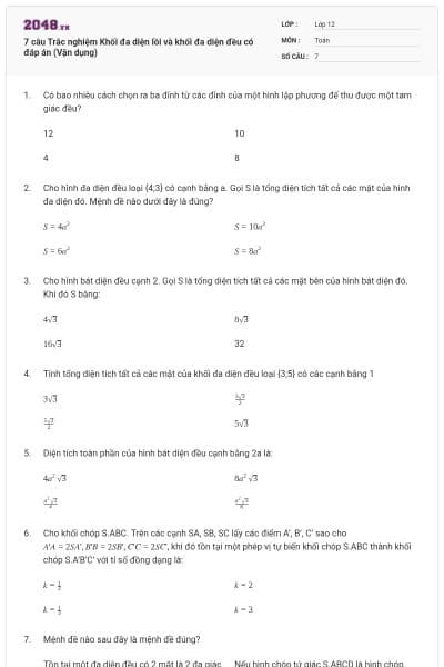 7 câu Trắc nghiệm Khối đa diện lồi và khối đa diện đều có đáp án (Vận dụng)