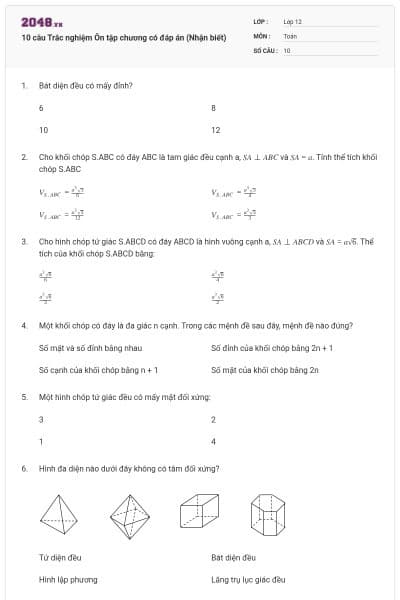 10 câu  Trắc nghiệm Ôn tập chương có đáp án (Nhận biết)