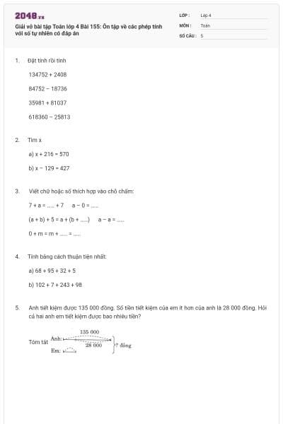 Giải vở bài tập Toán lớp 4 Bài 155: Ôn tập về các phép tính với số tự nhiên có đáp án