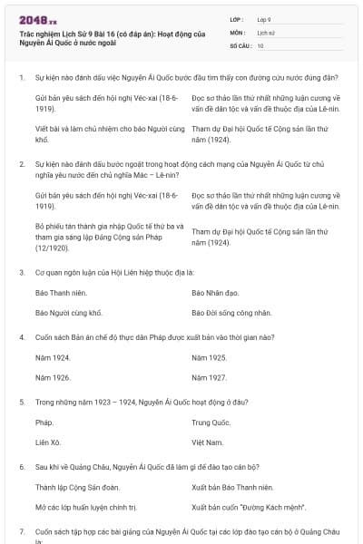 Trắc nghiệm Lịch Sử 9 Bài 16 (có đáp án): Hoạt động của Nguyễn Ái Quốc ở nước ngoài