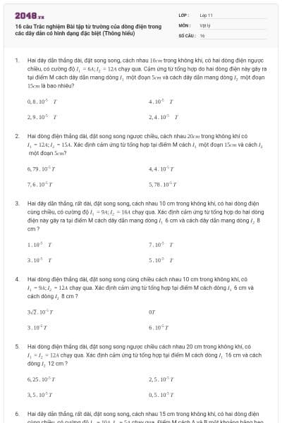 16 câu Trắc nghiệm Bài tập từ trường của dòng điện trong các dây dẫn có hình dạng đặc biệt (Thông hiểu)