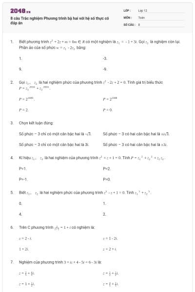 8 câu Trắc nghiệm Phương trình bậ hai với hệ số thực có đáp án
