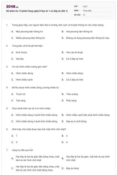 Đề kiểm tra 15 phút Công nghệ 8 Học kì 1 có đáp án (Đề 1)