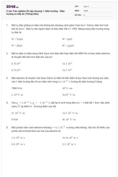 5 câu Trắc nghiệm Ôn tập chương 1: Điện trường - Điện trường có đáp án (Thông hiểu)
