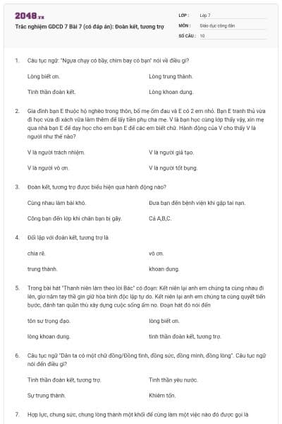 Trắc nghiệm GDCD 7 Bài 7 (có đáp án): Đoàn kết, tương trợ