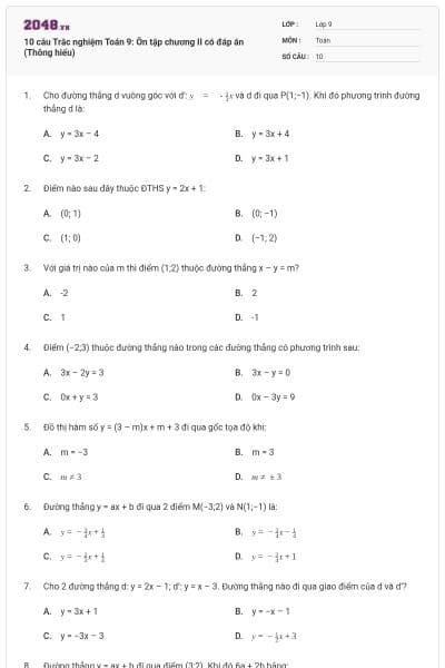 10 câu Trắc nghiệm Toán 9: Ôn tập chương II có đáp án (Thông hiểu)