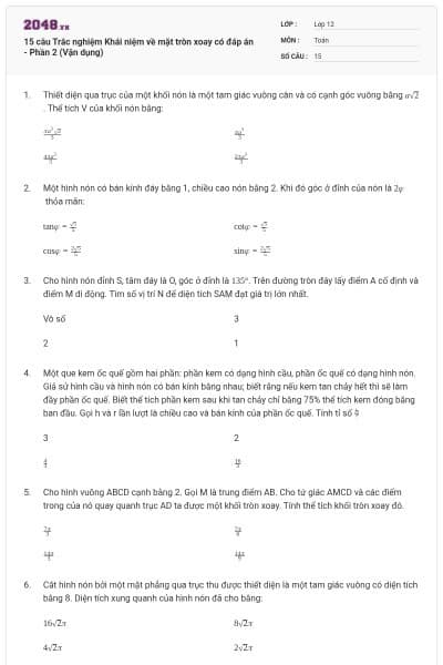 15 câu Trắc nghiệm Khái niệm về mặt tròn xoay có đáp án - Phần 2 (Vận dụng)