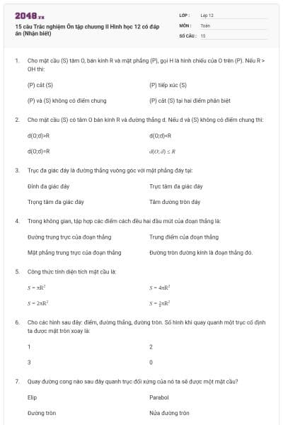 15 câu  Trắc nghiệm Ôn tập chương II Hình học 12 có đáp án (Nhận biết)
