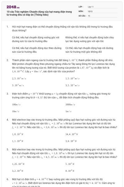 10 câu Trắc nghiệm Chuyển động của hạt mang điện trong từ trường đều có đáp án (Thông hiểu)