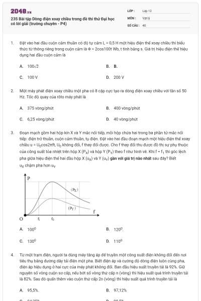 235 Bài tập Dòng điện xoay chiều trong đề thi thử Đại học có lời giải (trường chuyên - P4)