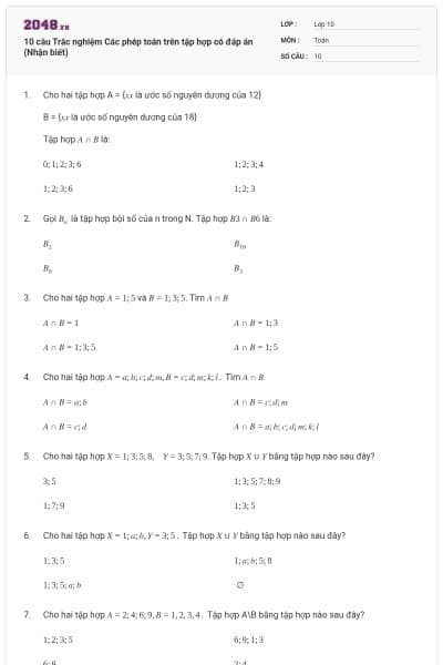 10 câu  Trắc nghiệm Các phép toán trên tập hợp có đáp án (Nhận biết)