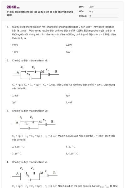 14 câu  Trắc nghiệm Bài tập về tụ điện có đáp án (Vận dụng cao)