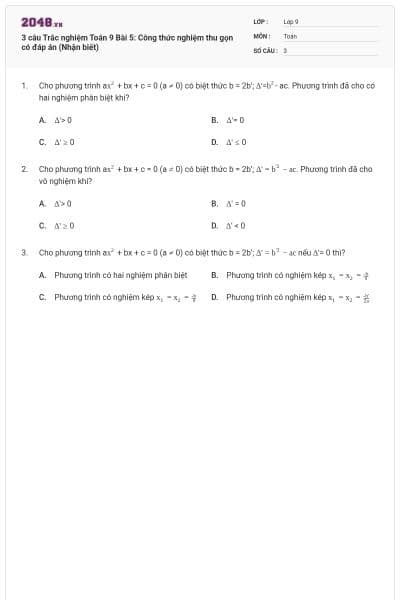 3 câu Trắc nghiệm Toán 9 Bài 5: Công thức nghiệm thu gọn có đáp án (Nhận biết)