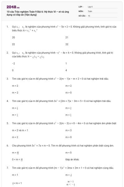 10 câu Trắc nghiệm Toán 9 Bài 6: Hệ thức Vi – et và ứng dụng có đáp án (Vận dụng)