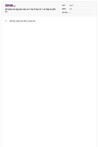 Đề kiểm tra tập làm văn số 1 lớp 9 Học kì 1 có đáp án (Đề 2)