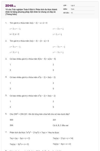 10 câu Trắc nghiệm Toán 8 Bài 6: Phân tích đa thức thành nhân tử bằng phương pháp đặt nhân tử chung có đáp án (Thông hiểu)
