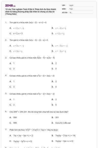 10 câu Trắc nghiệm Toán 8 Bài 6: Phân tích đa thức thành nhân tử bằng phương pháp đặt nhân tử chung có đáp án (Thông hiểu)