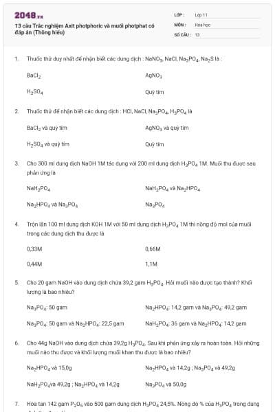13 câu  Trắc nghiệm Axit photphoric và muối photphat có đáp án (Thông hiểu)