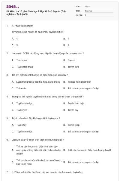 Đề kiểm tra 15 phút Sinh học 8 Học kì 2 có đáp án (Trắc nghiệm - Tự luận 5)