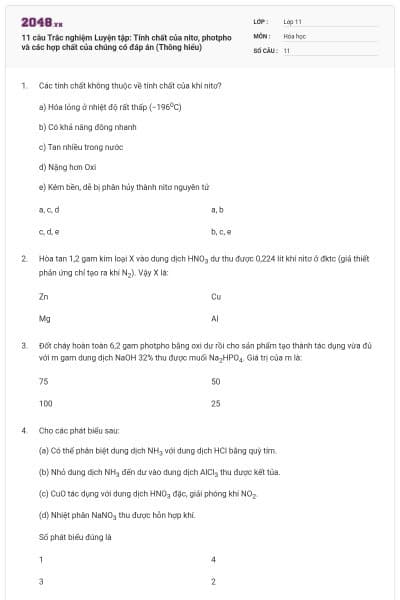 11 câu Trắc nghiệm Luyện tập: Tính chất của nitơ, photpho và các hợp chất của chúng có đáp án (Thông hiểu)