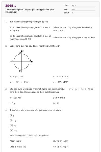 15 câu Trắc nghiệm Cung và góc lượng giác có đáp án (Thông hiểu)