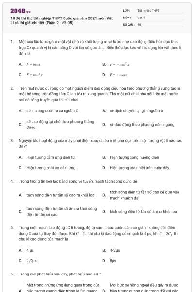 10 đề thi thử tốt nghiệp THPT Quốc gia năm 2021 môn Vật Lí có lời giải chi tiết (Phần 2 - đề 05)