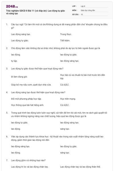 Trắc nghiệm GDCD 8 Bài 11 (có đáp án): Lao động tự giác và sáng tạo