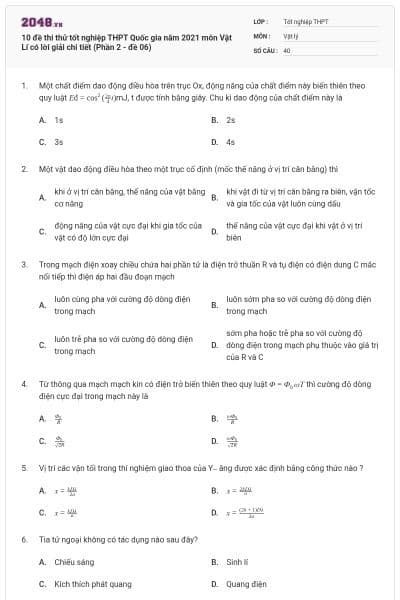 10 đề thi thử tốt nghiệp THPT Quốc gia năm 2021 môn Vật Lí có lời giải chi tiết (Phần 2 - đề 06)