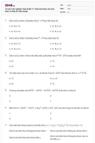 10 câu Trắc nghiệm Toán 8 Bài 11: Chia đơn thức cho đơn thức có đáp án (Vận dụng)