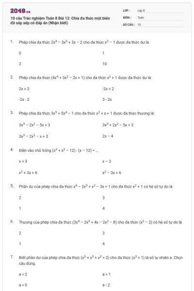 10 câu Trắc nghiệm Toán 8 Bài 12: Chia đa thức một biến đã sắp xếp có đáp án (Nhận biết)