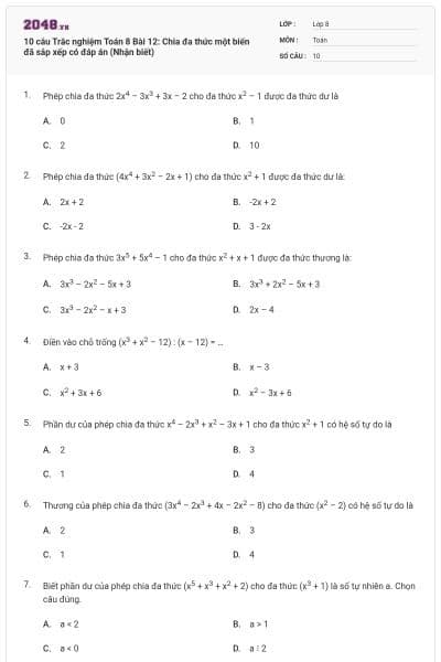 10 câu Trắc nghiệm Toán 8 Bài 12: Chia đa thức một biến đã sắp xếp có đáp án (Nhận biết)
