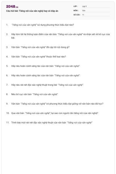 Câu hỏi bài: Tiếng nói của văn nghệ hay có đáp án