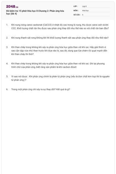 Đề kiểm tra 15 phút Hóa học 8 Chương 2: Phản ứng hóa học (Đề 4)