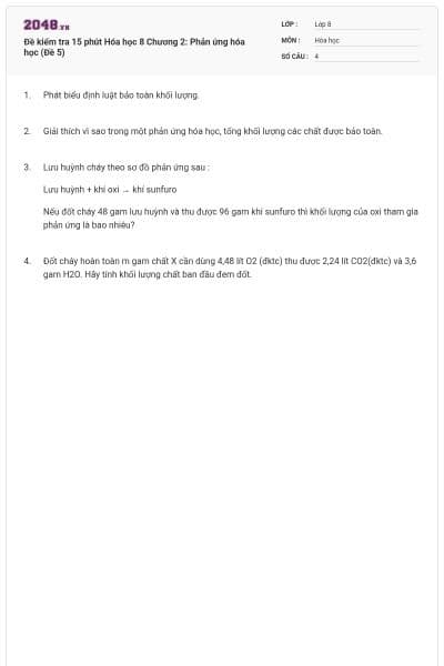 Đề kiểm tra 15 phút Hóa học 8 Chương 2: Phản ứng hóa học (Đề 5)