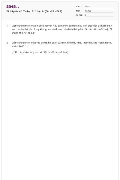 Đề thi giữa kì 1 Tin học 8 có đáp án (Bài số 2 - Đề 2)