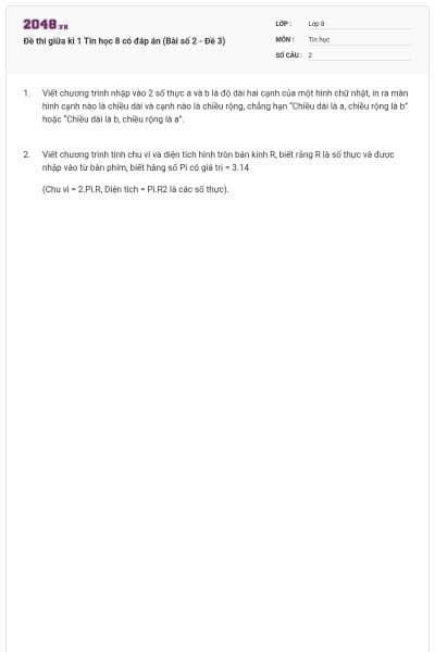 Đề thi giữa kì 1 Tin học 8 có đáp án (Bài số 2 - Đề 3)
