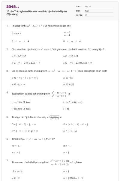 15 câu  Trắc nghiệm Dấu của tam thức bậc hai có đáp án (Vận dụng)