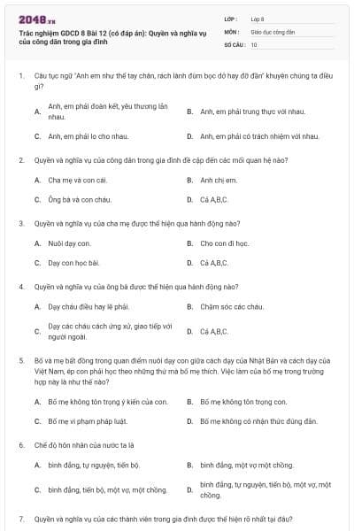 Trắc nghiệm GDCD 8 Bài 12 (có đáp án): Quyền và nghĩa vụ của công dân trong gia đình