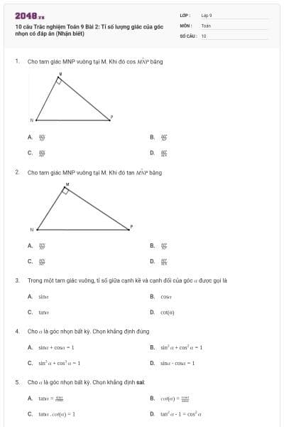 10 câu Trắc nghiệm Toán 9 Bài 2: Tỉ số lượng giác của góc nhọn có đáp án (Nhận biết)