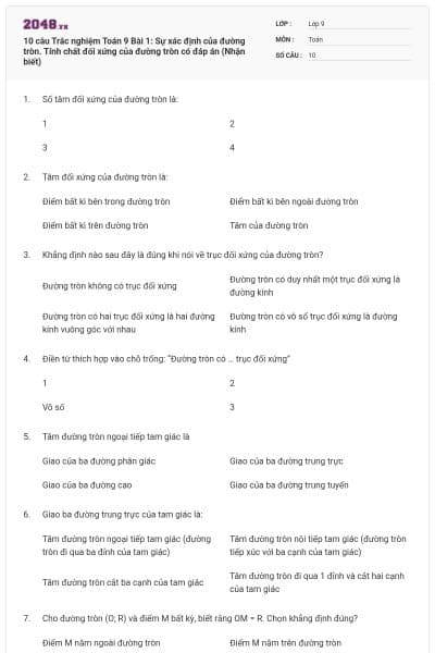 10 câu Trắc nghiệm Toán 9 Bài 1: Sự xác định của đường tròn. Tính chất đối xứng của đường tròn có đáp án (Nhận biết)
