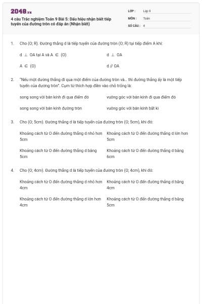 4 câu Trắc nghiệm Toán 9 Bài 5: Dấu hiệu nhận biết tiếp tuyến của đường tròn có đáp án (Nhận biết)