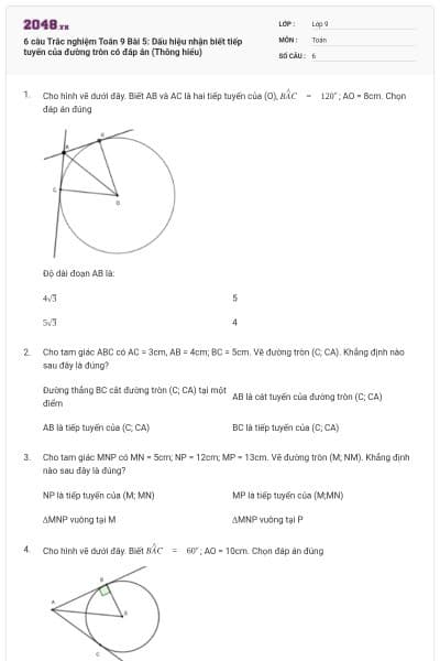 6 câu Trắc nghiệm Toán 9 Bài 5: Dấu hiệu nhận biết tiếp tuyến của đường tròn có đáp án (Thông hiểu)