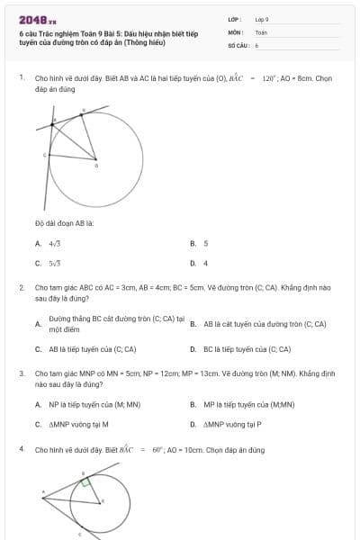 6 câu Trắc nghiệm Toán 9 Bài 5: Dấu hiệu nhận biết tiếp tuyến của đường tròn có đáp án (Thông hiểu)