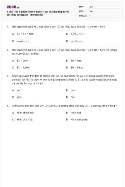 4 câu Trắc nghiệm Toán 9 Bài 6: Tính chất hai tiếp tuyến cắt nhau có đáp án (Thông hiểu)