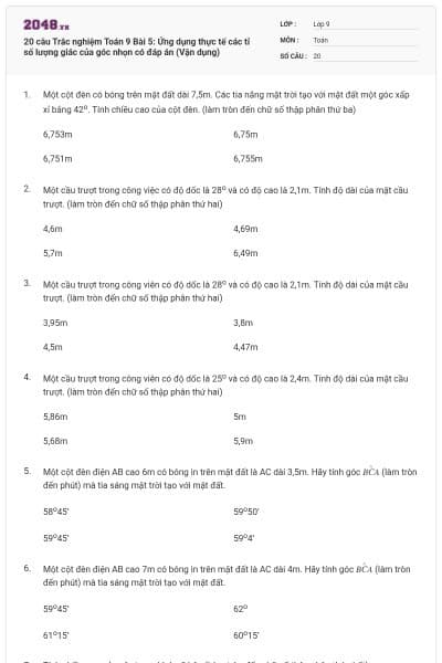 20 câu Trắc nghiệm Toán 9 Bài 5: Ứng dụng thực tế các tỉ số lượng giác của góc nhọn có đáp án (Vận dụng)