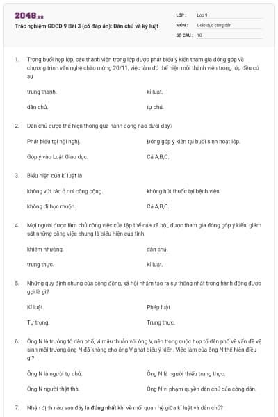 Trắc nghiệm GDCD 9 Bài 3 (có đáp án): Dân chủ và kỷ luật