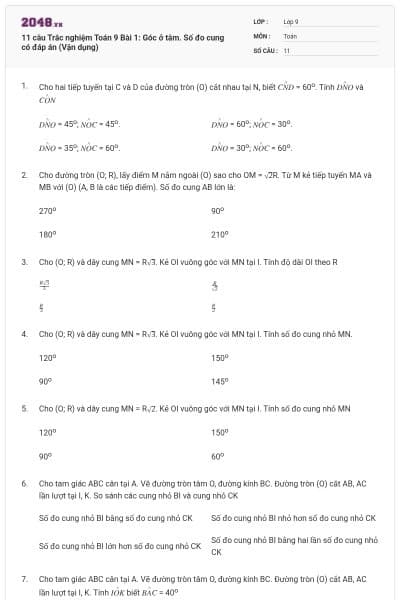 11 câu Trắc nghiệm Toán 9 Bài 1: Góc ở tâm. Số đo cung có đáp án (Vận dụng)