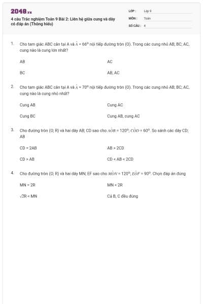4 câu Trắc nghiệm Toán 9 Bài 2: Liên hệ giữa cung và dây có đáp án (Thông hiểu)
