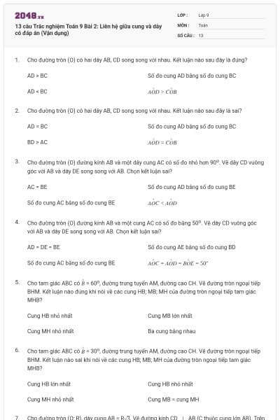 13 câu Trắc nghiệm Toán 9 Bài 2: Liên hệ giữa cung và dây có đáp án (Vận dụng)
