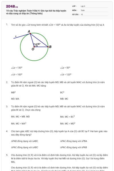 10 câu Trắc nghiệm Toán 9 Bài 4: Góc tạo bởi tia tiếp tuyến và dây cung có đáp án (Thông hiểu)